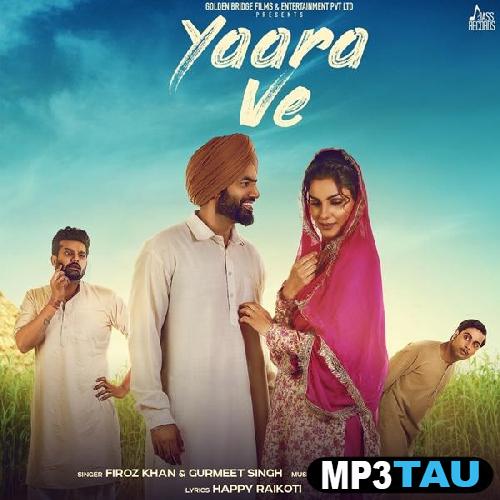 Yaara-Ve Feroz Khan mp3 song lyrics